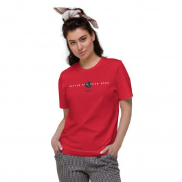 Better Red Than Dead Unisex Organic Cotton T-Shirt